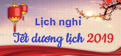 Th&ocirc;ng b&aacute;o nghỉ tết dương lịch năm 2019