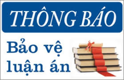 Thông tin buổi bảo vệ luận án NCS Nguyễn Hoa Ngần